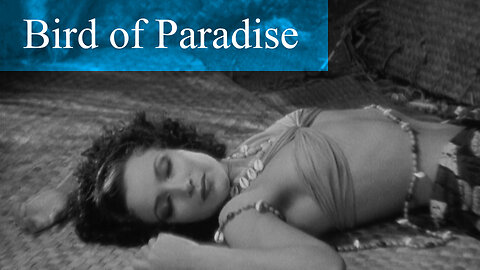 Bird of Paradise 1932 Full Movie Adventure Romance, Dolores del Río, Joel McCrea
