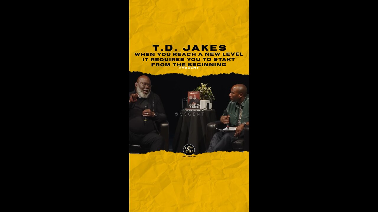 #tdjakes When you reach a new level it requires you to start from the beginning