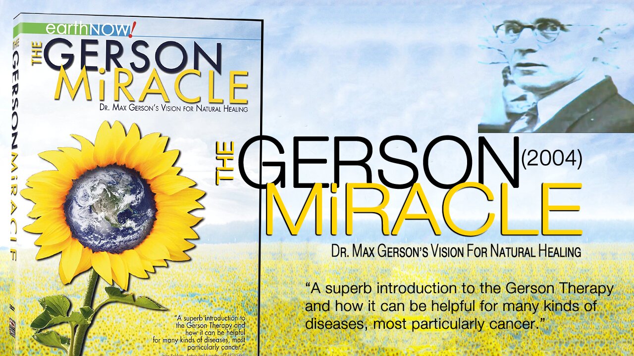 A WAKE UP CALL The Gerson Miracle - Dr. Max Gerson's Vision for Natural Healing (2004)