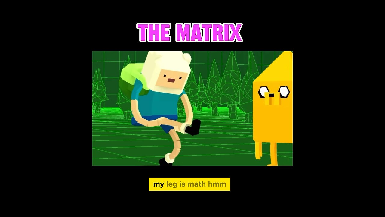 THE MATRIX IN ADVENTURE TIME