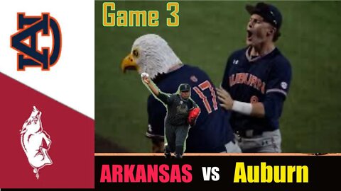 #4 Arkansas vs #19 Auburn Highlights (Game 3) | 2022 College Baseball Highlights