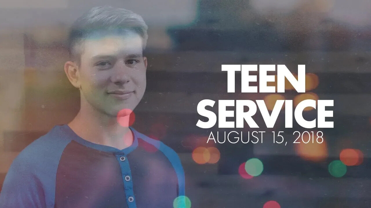 Teen Service | August 2018