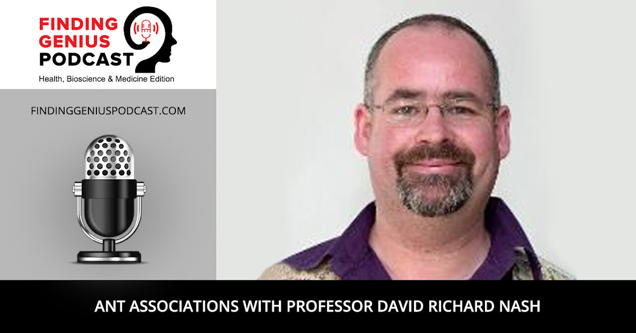 Ant Associations with Professor David Richard Nash