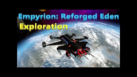 Empryion 1.6 | Ep. 19 | Reforged Eden - Exploration...