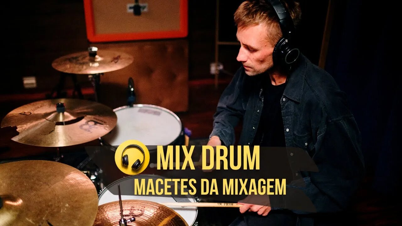 Mix Drum / Macetes da mixagem