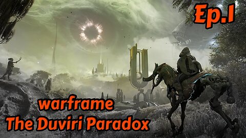 Warframe-The Duviri Paradox[Ep.1]before the warframe battle w/Tailsly