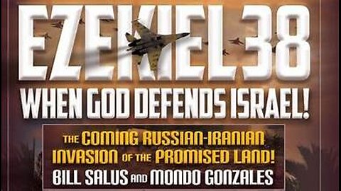 Ezekiel 38: The Coming Russian-Iranian Invasion of the Promised Land - Part 03