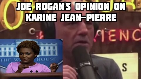 Joe Rogan's Opinion of Press Secretary