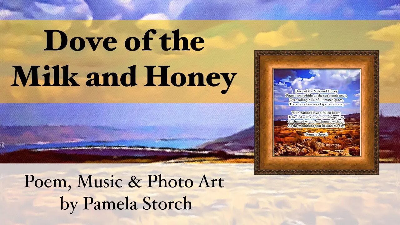 Dove of the Milk and Honey Poem by Pamela Storch