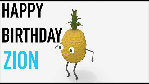 Happy Birthday ZION! - PINEAPPLE Birthday Song