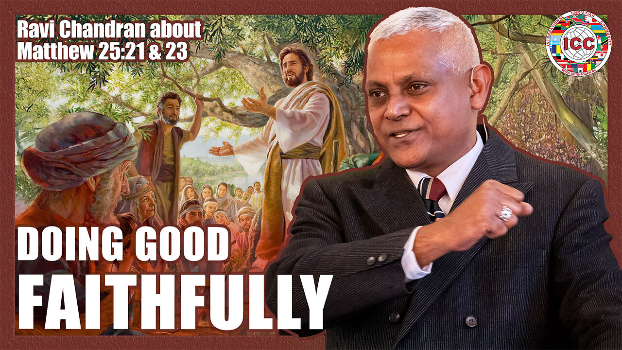 Doing Good Faithfully - Ravi Chandran