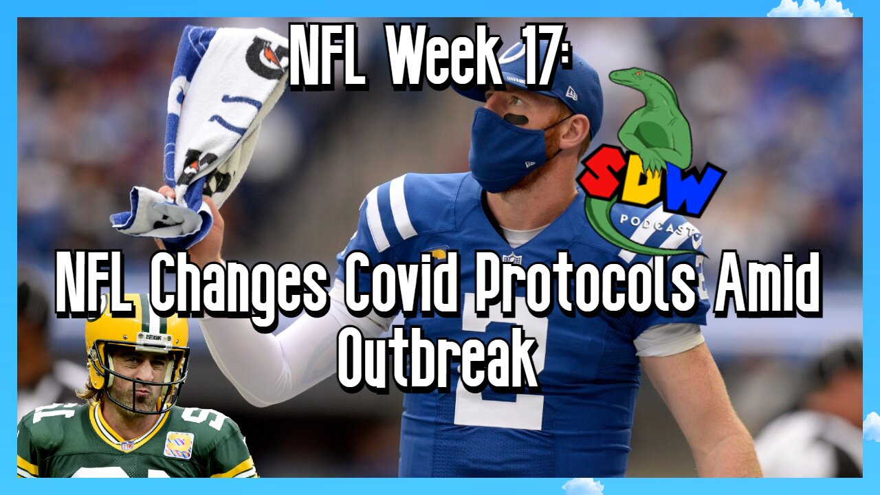 NFL Week 17: NFL Changes Covid Protocols Amid Outbreak