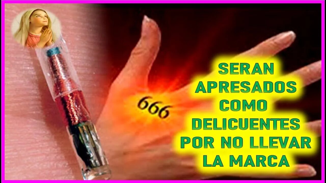 MENSAJE DE MARIA SANTISIMA A SHELLEY ANNA - SERAN APRESADOS COMO DELINCUENTES POR NO LLEVAR LA MARCA