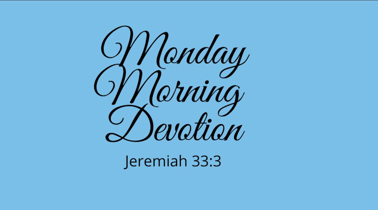 MONDAY MORNING DEVOTIONAL