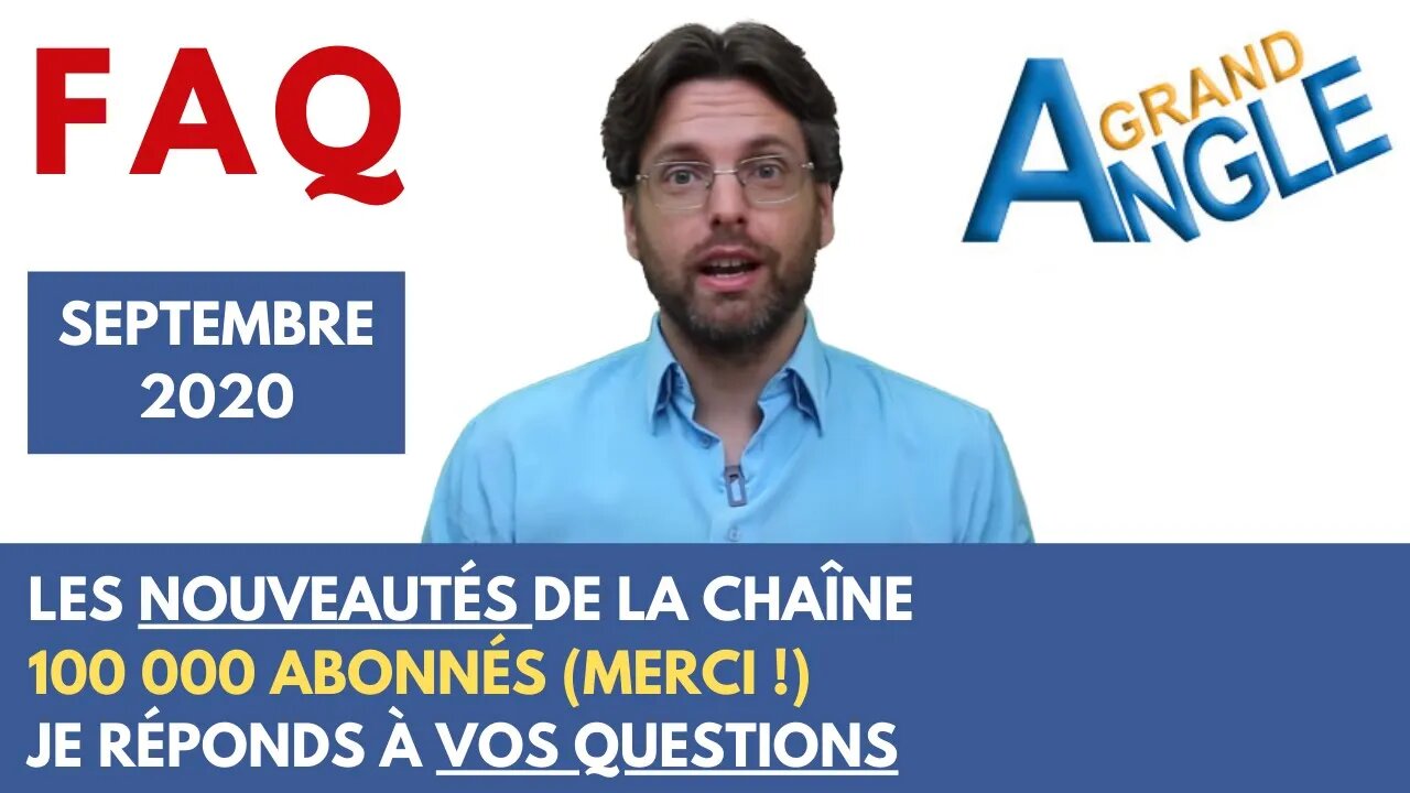 Je réponds aux questions de mes abonnés FAQ I Le futur de la chaîne I 100 000 abonnés, MERCI !