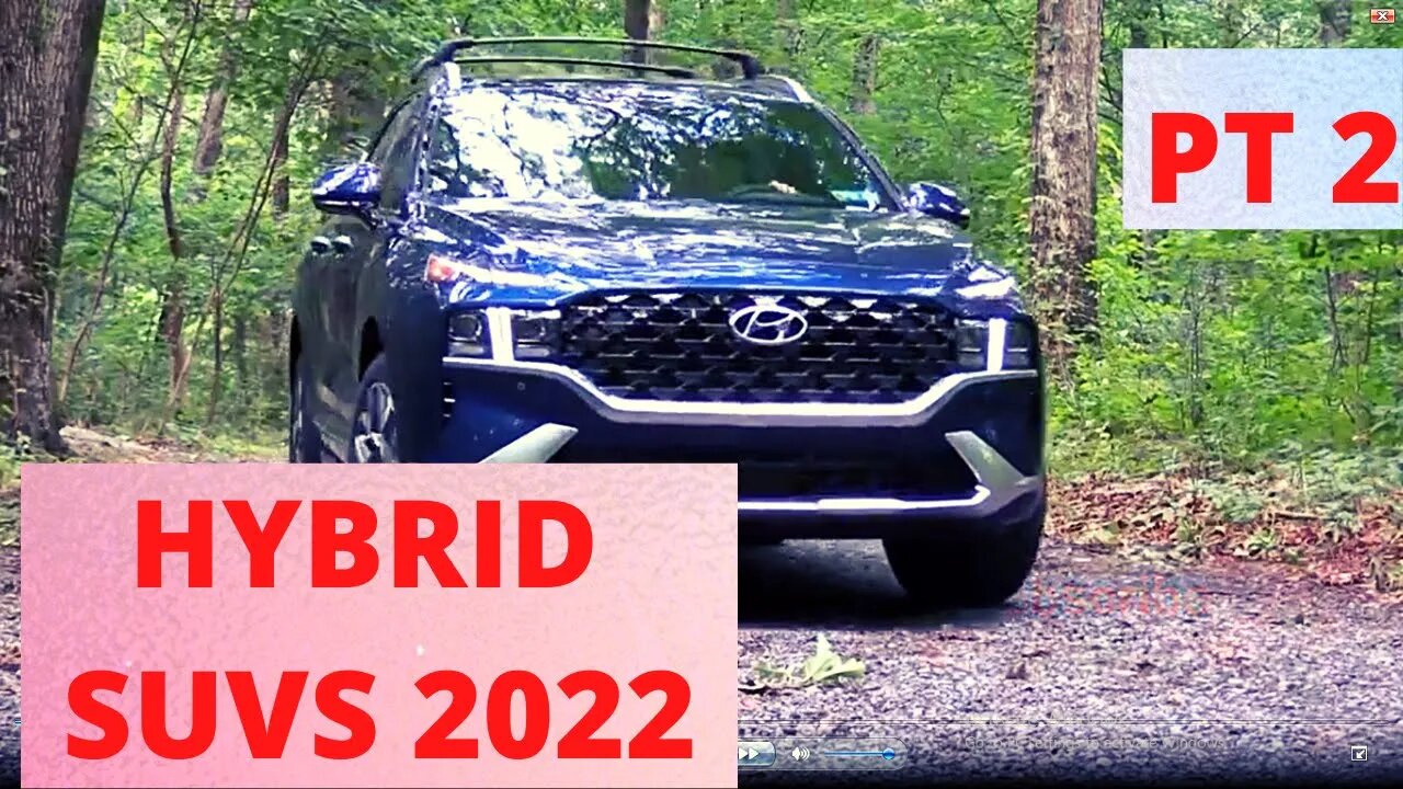 5 Best Hybrid SUVS for 2022 - Discover the benefits of hybrid vehicles