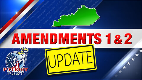 Amendments 1 & 2 UPDATE