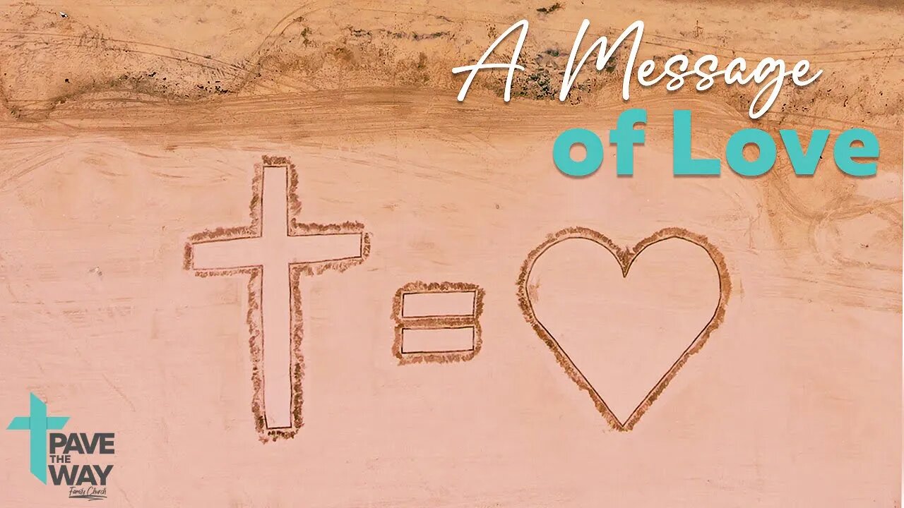 A Message of Love| Sermon | 09 17 23 | PTWFC