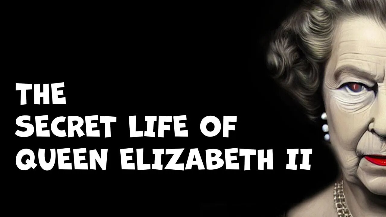 The Secret Life of Queen Elizabeth II | Part 1