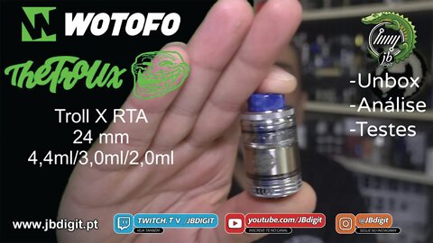 [PT] Wotofo TROLL X RTA 24mm 2,0ml/3,0ml/4,4ml - O regresso de um vencedor? ou é trolagem?