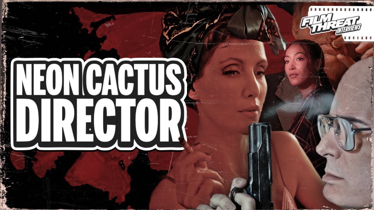 "NEON CACTUS" DIRECTOR CHRIS ZUHDI | Film Threat Interviews