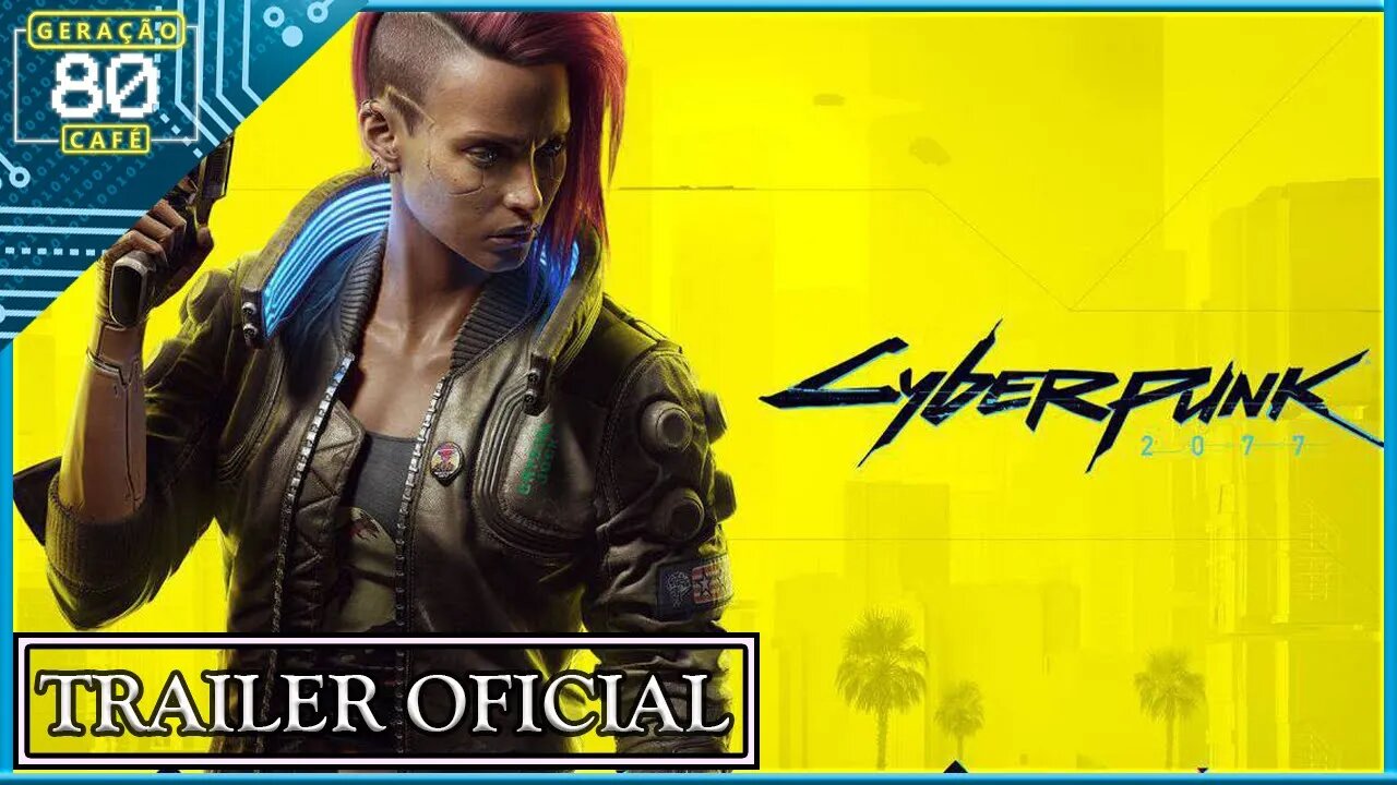 CYBERPUNK 2077 - Trailer de Lançamento X-Box Series e PS5 (Dublado)