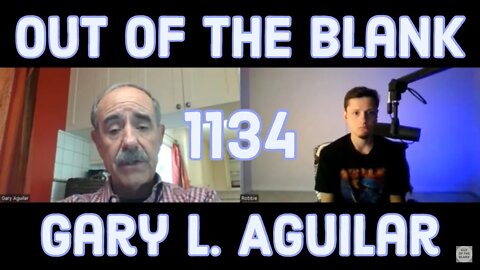 Out Of The Blank #1134 - Gary L. Aguilar