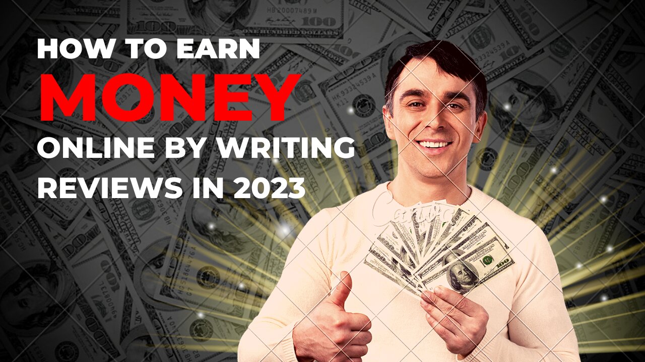 HOW TO EARN MONEY ONLINE BY WRITING REVIEWS