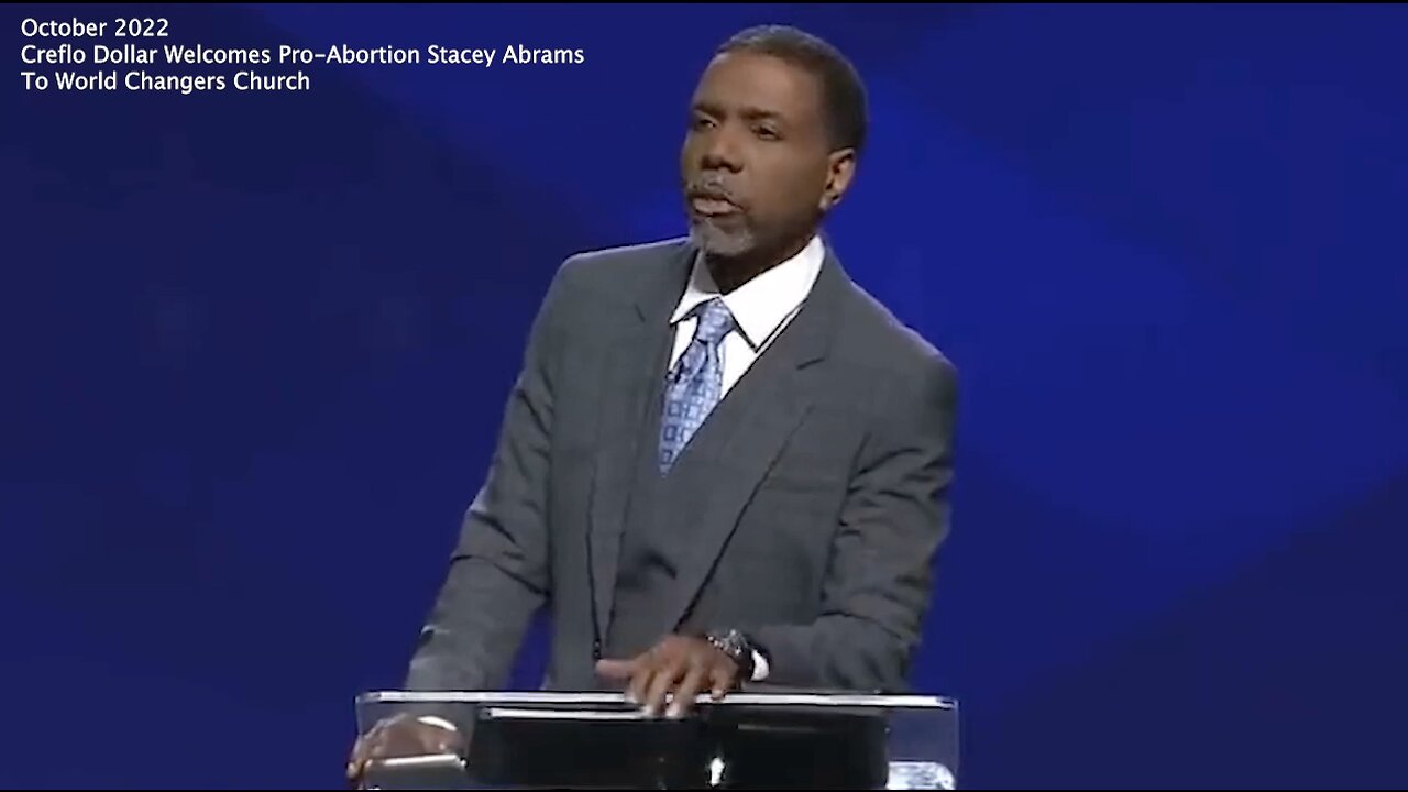 Woke Pastors | Why Is the Prosperity Preaching Pastor Creflo Dollar Supporting Pro-Abortion Stacey Abrams?