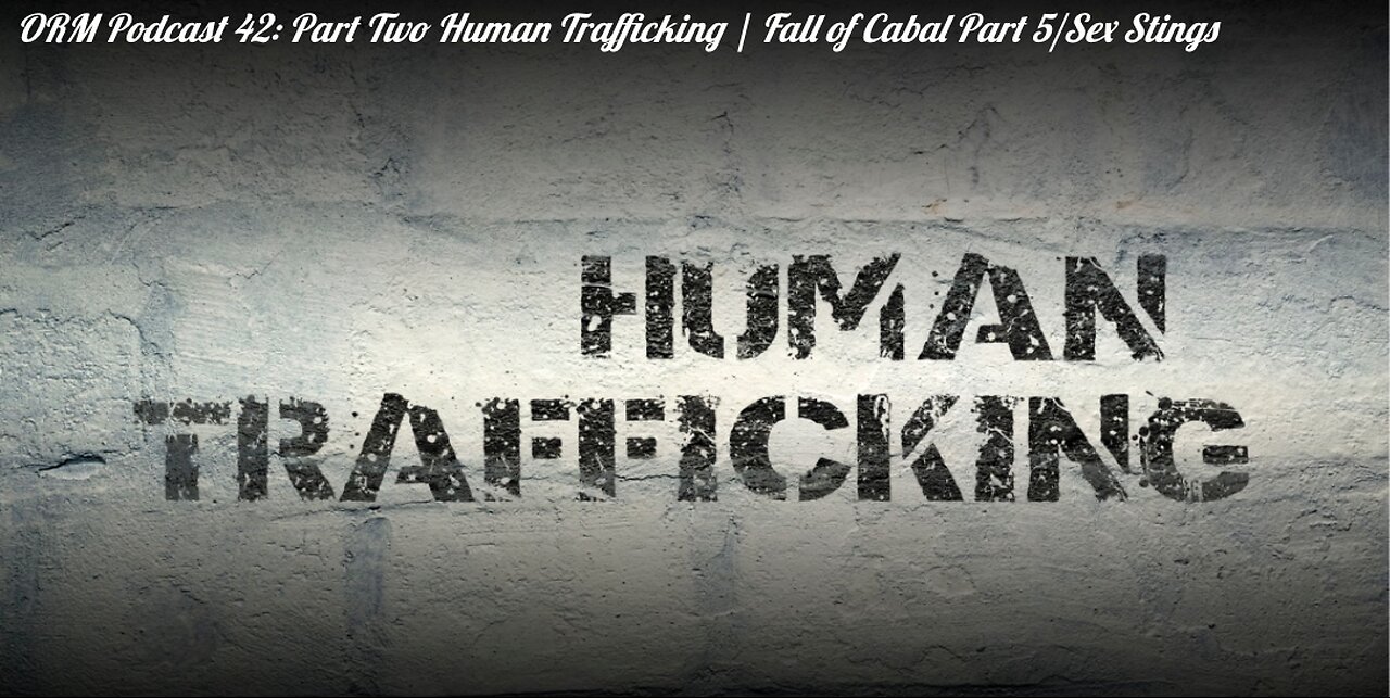 EP 42 | Human Trafficking Part Two - Fall of Cabal Part 5, Sex in the Philippines