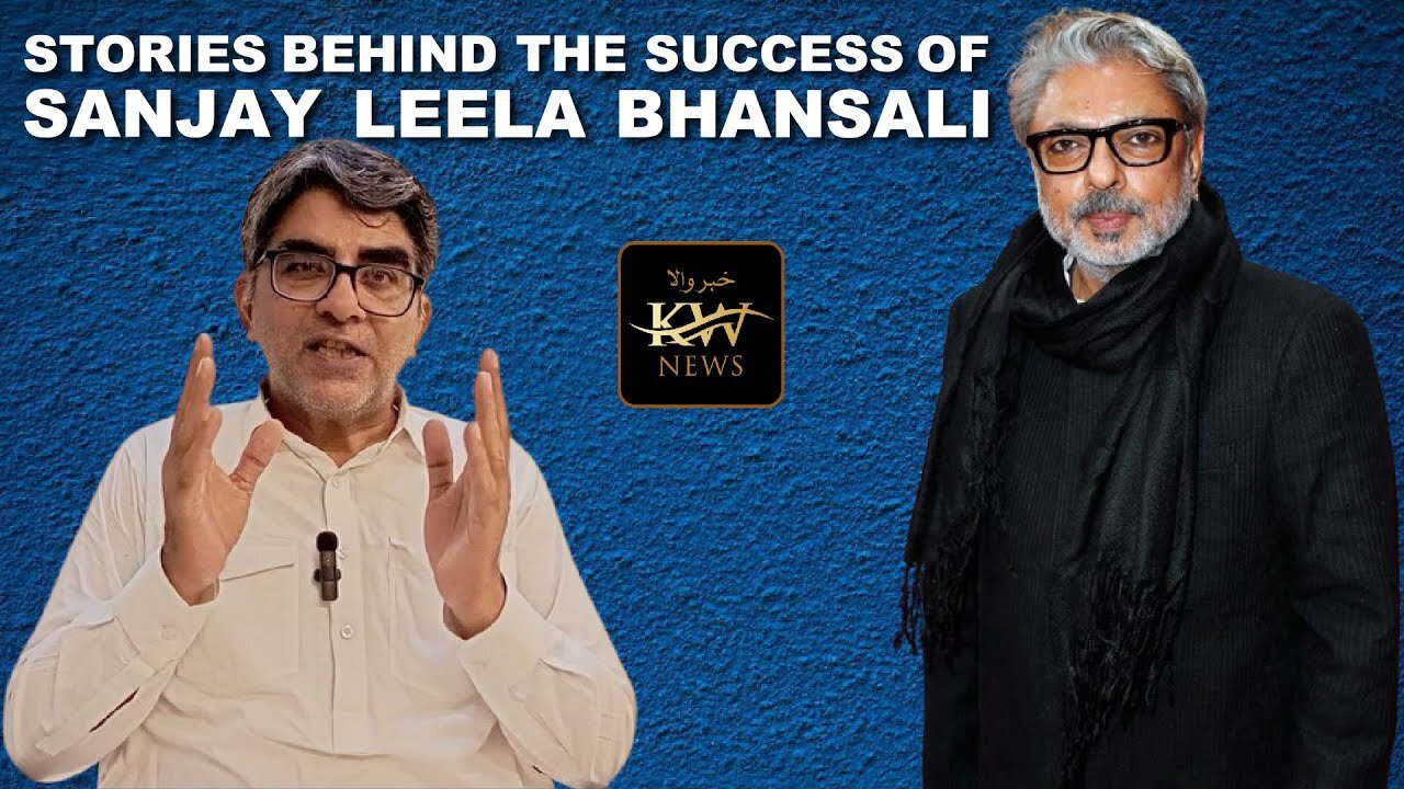 Sanjay Leela Bhansali | Success Story | Struggle & Hardwork | Khabarwala News