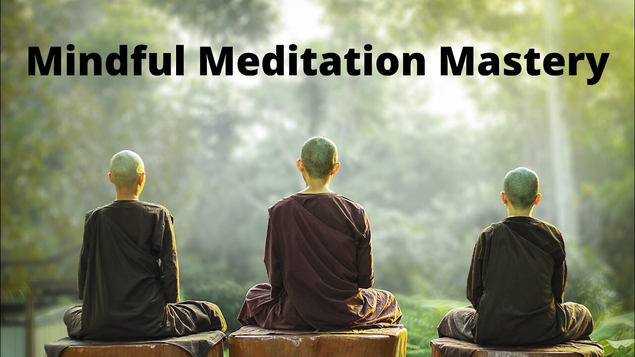 Mindful Meditation Mastery