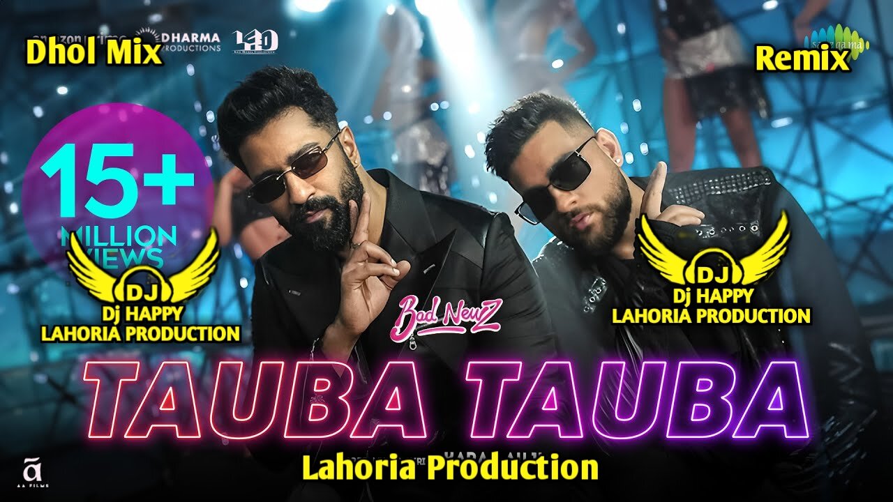 Tauba Tauba x Dhol Mix x Lahoria Production Remix Songs Dj Happy By Lahoria Production Remix