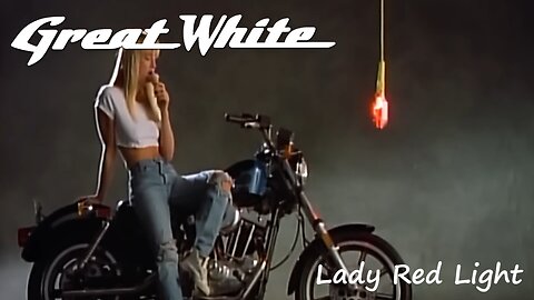 Great White - Lady Red Light (Official Music Video)