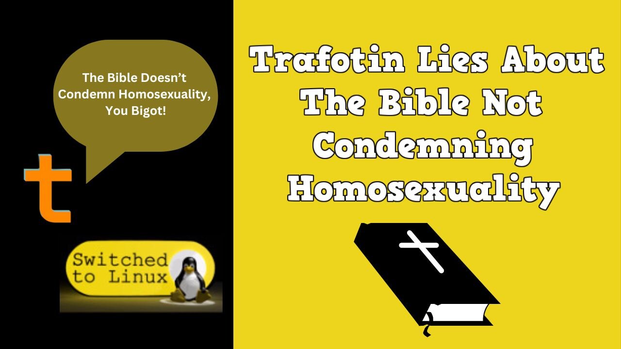 Trafotin Lies About The Bible Not Condemning Homosexuality