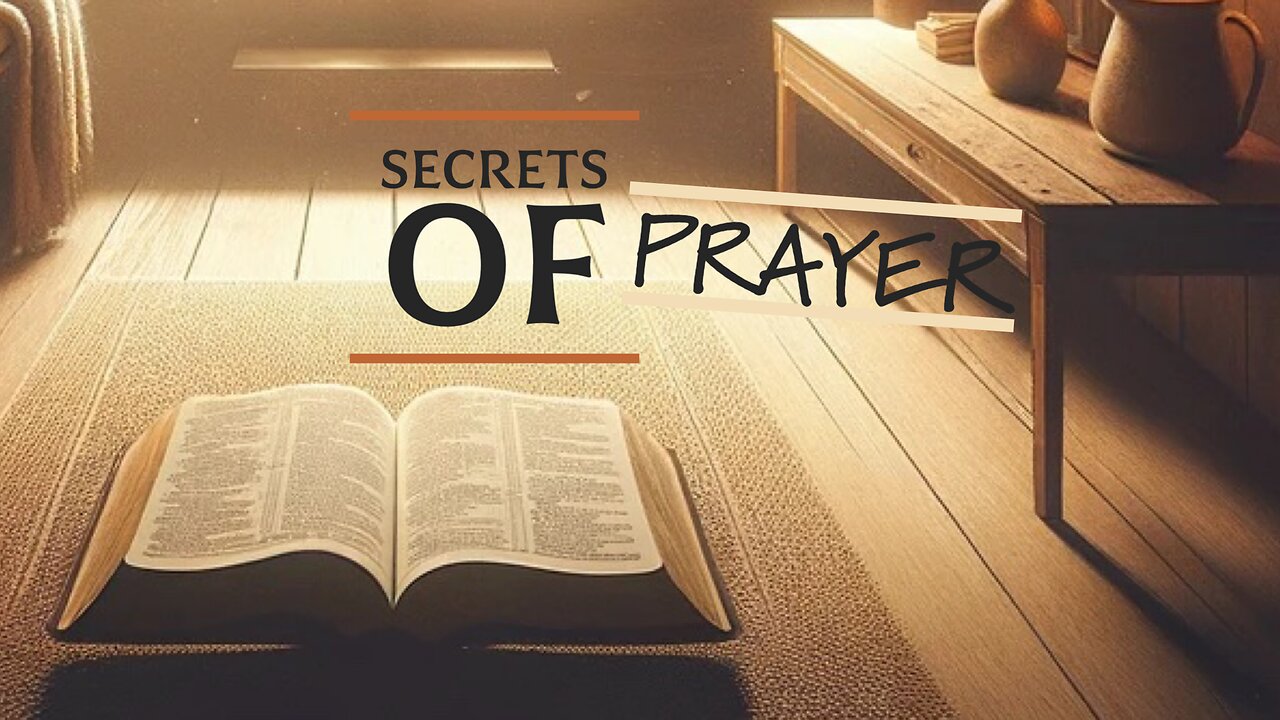 March 17, 2024 - SECRETS OF PRAYER