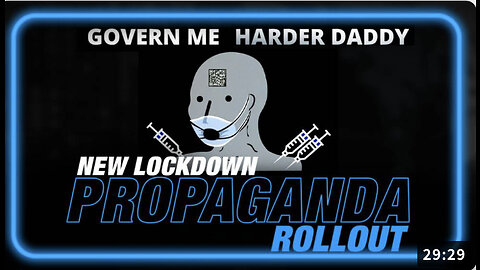 New COVID Lockdown Confirmed by Propaganda Rollout