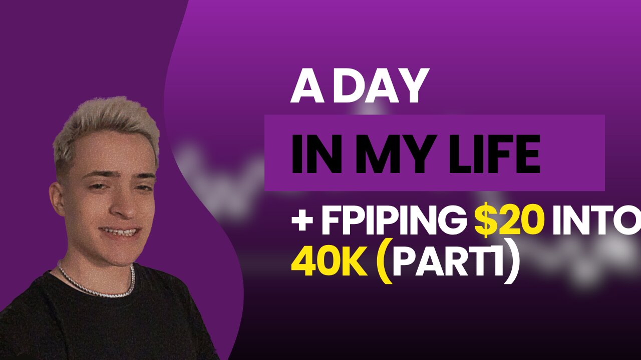 Day in the life of KristianFX and flipping $20 to 40k| Episode 1