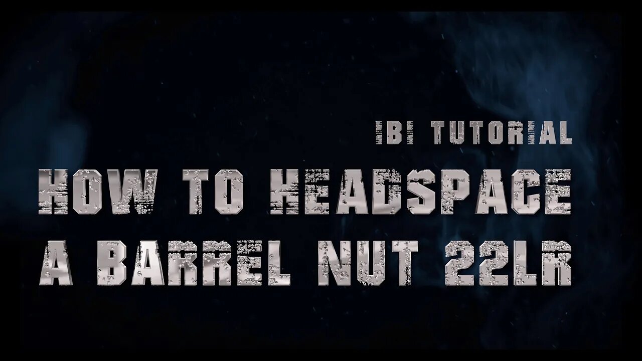 IBI TUTORIAL: How to headspace an IBI Bergara B14(or other) barrel nut style 22LR prefit.