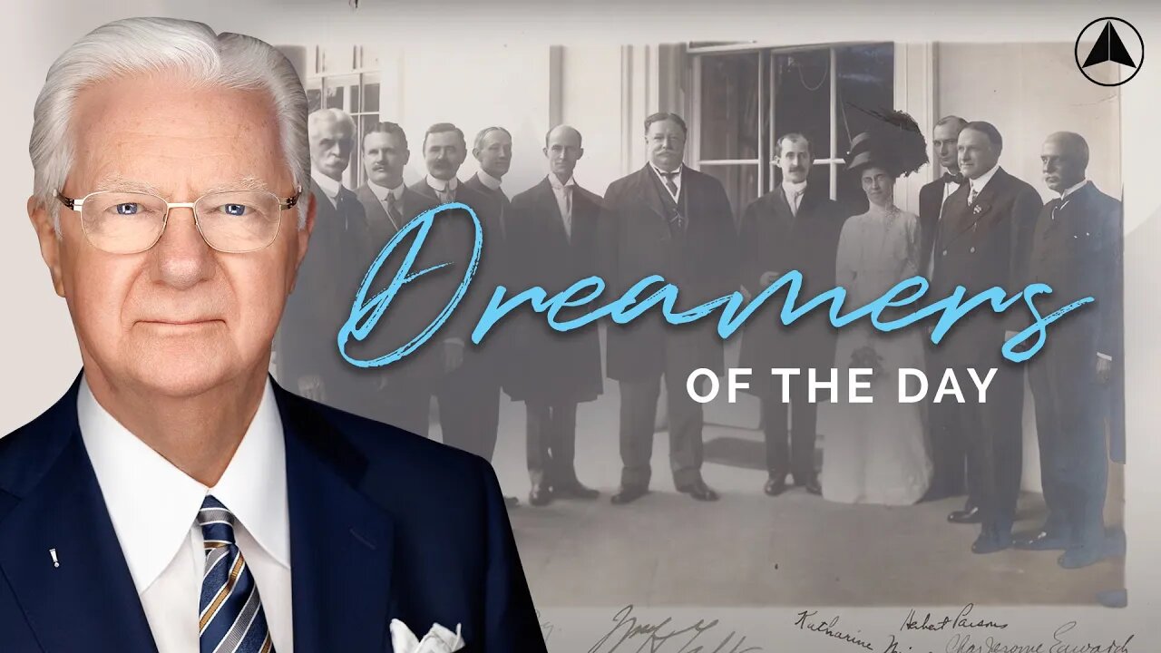 Dreamers of the Day | Bob Proctor