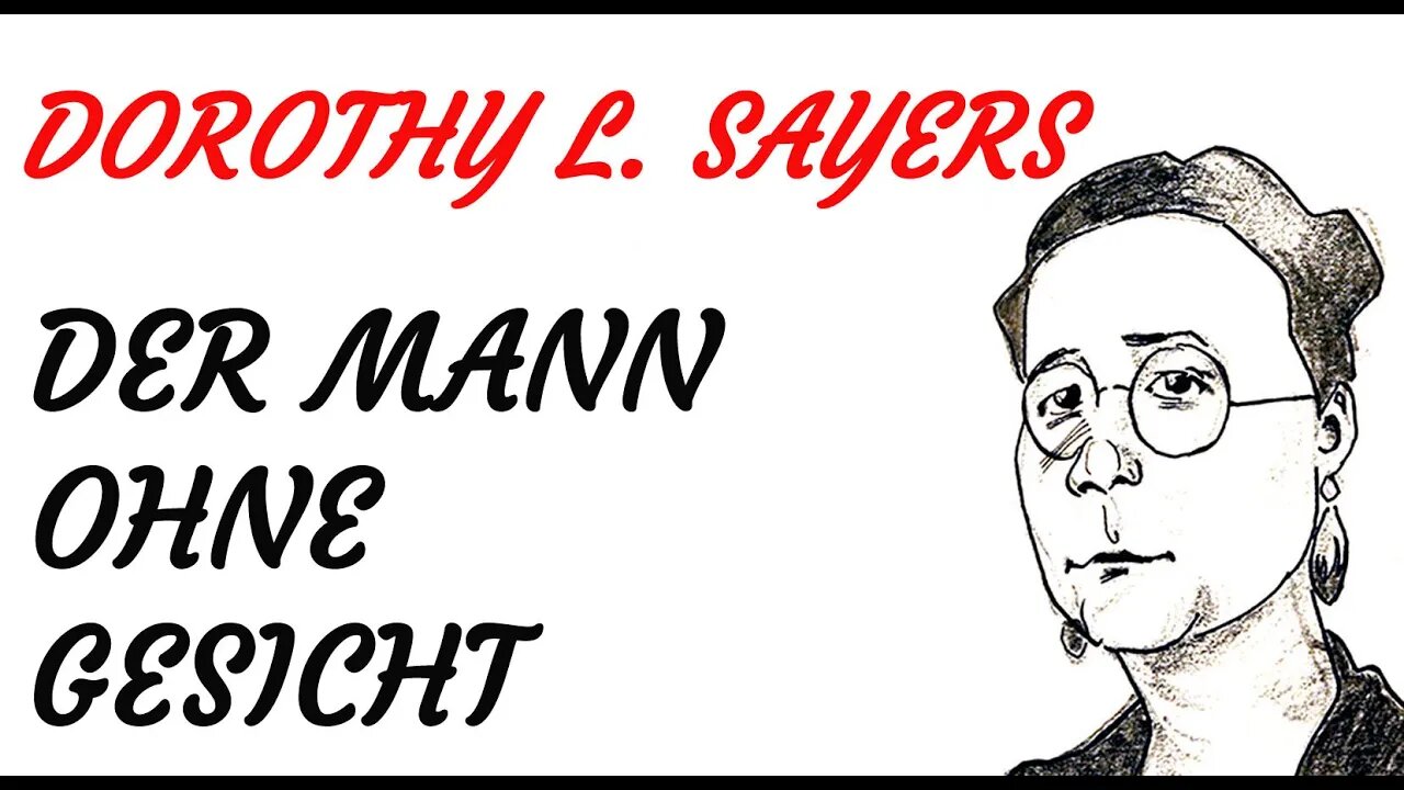 KRIMI Hörspiel - Dorothy Leigh Sayers - Lord Peter Wimsey - DER MANN OHNE GESICHT