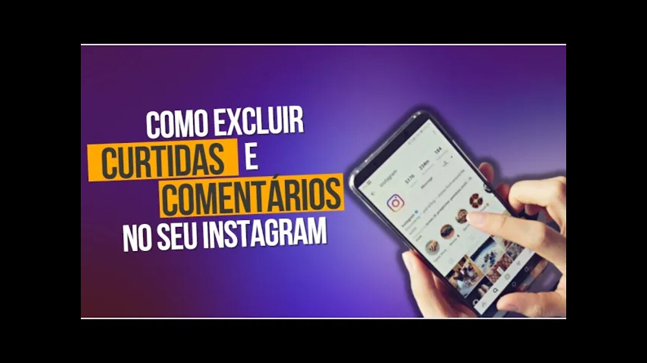 Como Excluir Curtidas e Comentários de postagens do Instagram