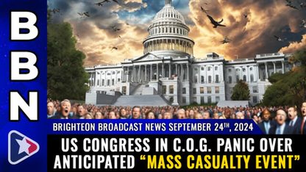 US Congress in C.O.G. PANIC over anticipated “mass casualty event”