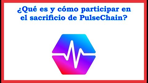 Como participar en el Sacrificio de PulseChain
