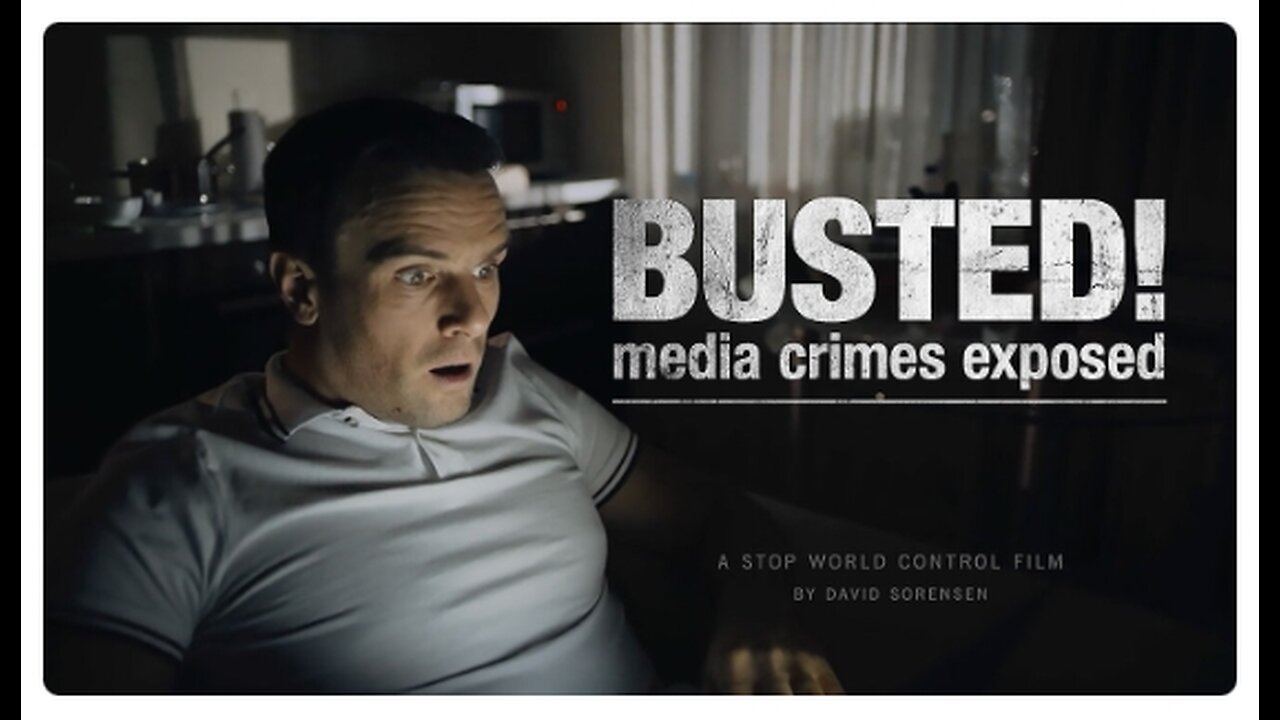 BUSTED - Media Crimes Exposed - First Published 2021 - please share