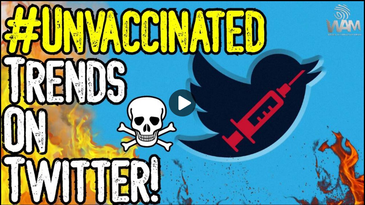 #UNVACCINATED Trends On Twitter! - MASS AWAKENING! - We NEED Justice NOW!