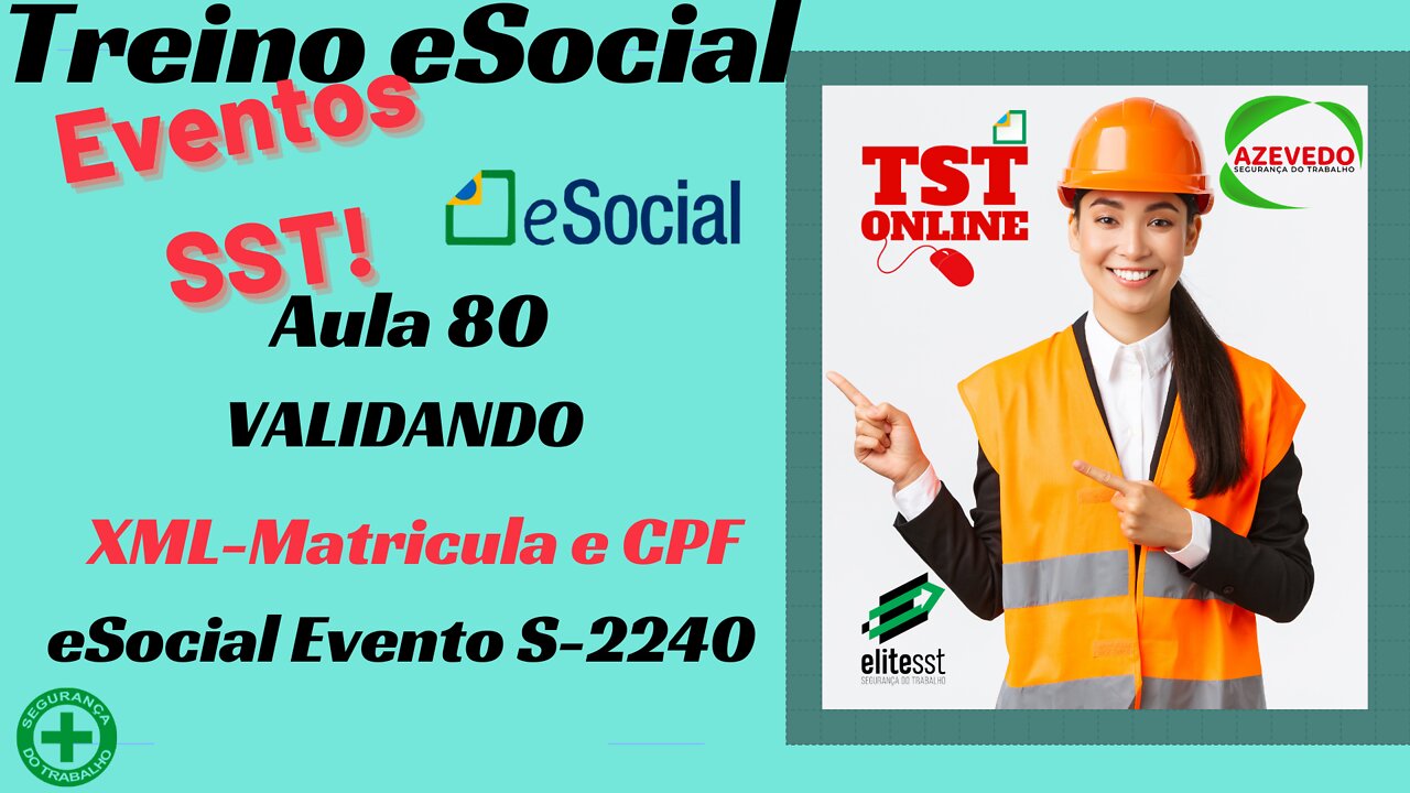 Aula 80 Validando XML Numero da matricula e CPF - Evento S-2240 TSTONLINE