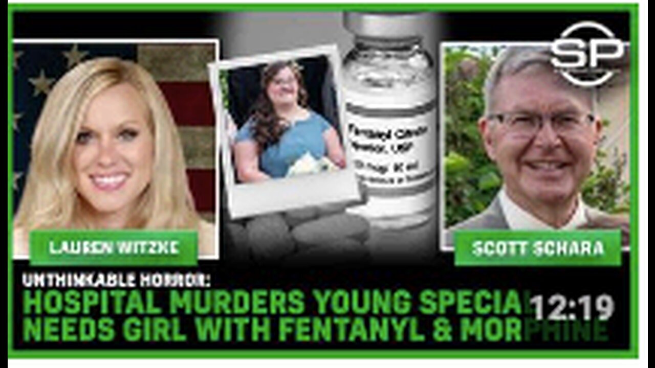 HORROR: Hospital MURDERS Young Special Needs Girl With Fentanyl & Morphine