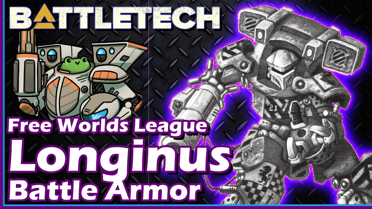 BattleTech: Longinus - The Free Worlds League's First Battle Armor