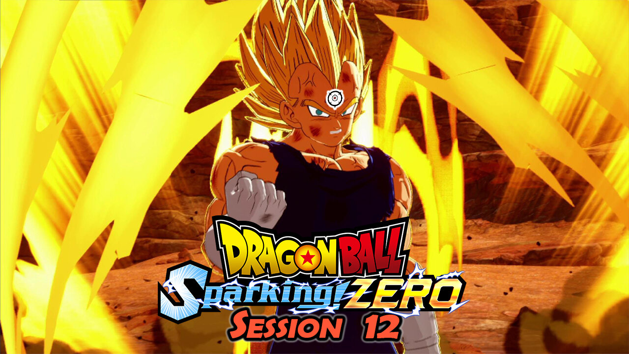 Royal Beatdowns | Dragon Ball: Sparking Zero (Session 12)